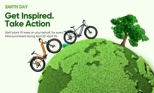 2023 Earth Day: We Plant 10 Trees For Every E-bike You Purchase!
